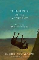 The Ontology of the Accident Malabou Catherine