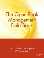 The Open-Book Management Field Book Schuster John P., Kane Patricia M., Schuster Ed. C. R.