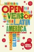 The Open Veins of Latin America Galeano Eduardo