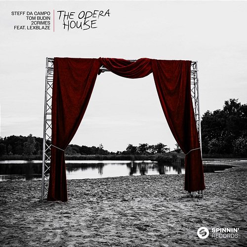 The Opera House Steff Da Campo x Tom Budin x 2Crimes feat. LexBlaze
