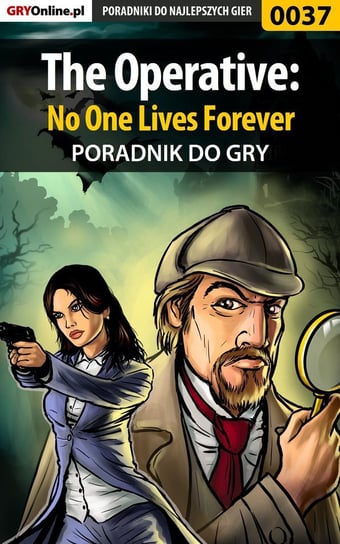 The Operative: No One Lives Forever - poradnik do gry Fronczak Paweł HopkinZ