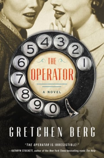 The Operator: A Novel Berg Gretchen