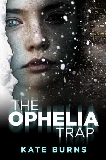 The Ophelia Trap Burns Kate