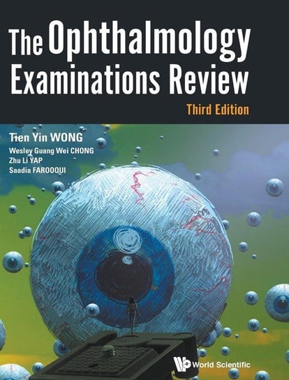 The Ophthalmology Examinations Review Tien Yin Wong
