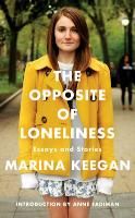 The Opposite of Loneliness Keegan Marina