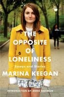 The Opposite of Loneliness Keegan Marina