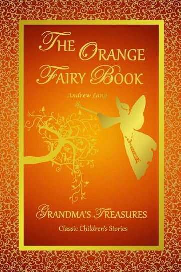 THE ORANGE FAIRY BOOK Lang Andrew