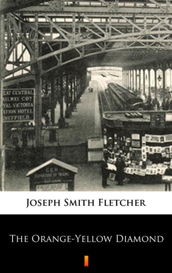 The Orange-Yellow Diamond Fletcher Joseph Smith