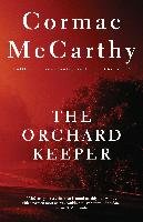 The Orchard Keeper Mccarthy Cormac
