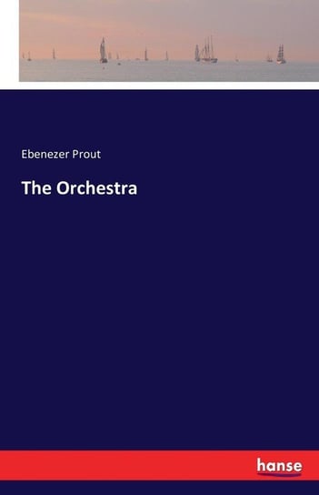 The Orchestra Prout Ebenezer