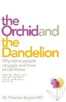 The Orchid and the Dandelion Boyce Thomas W.