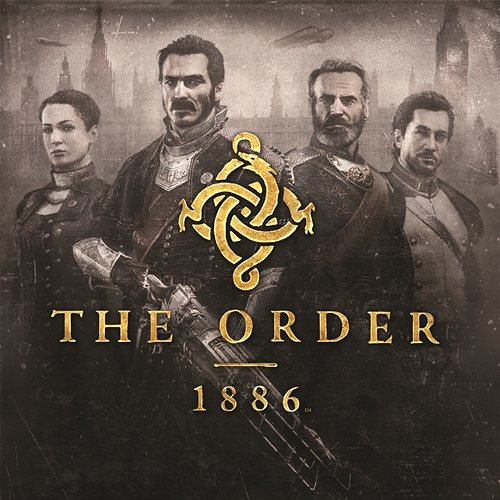 The Order: 1886 (Video Game Soundtrack) Jason Graves