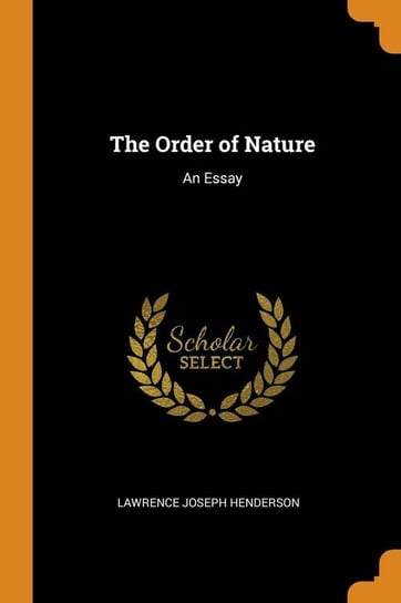 The Order of Nature Henderson Lawrence Joseph