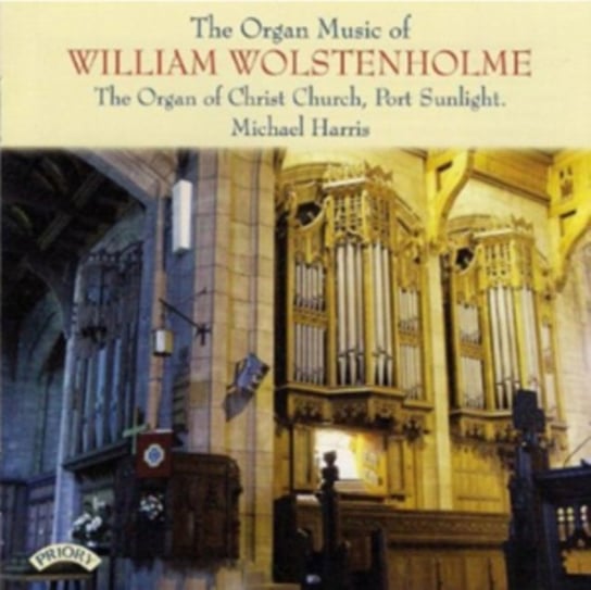 The Organ Music Of William Wolstenholme Priory