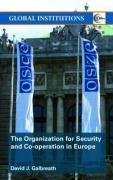 The Organization for Security and Co-Operation in Europe Galbreath David J.