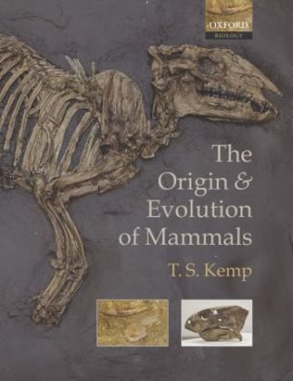 The Origin and Evolution of Mammals Kemp T. S.