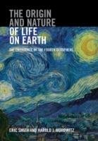 The Origin and Nature of Life on Earth Smith Eric, Morowitz Harold J.