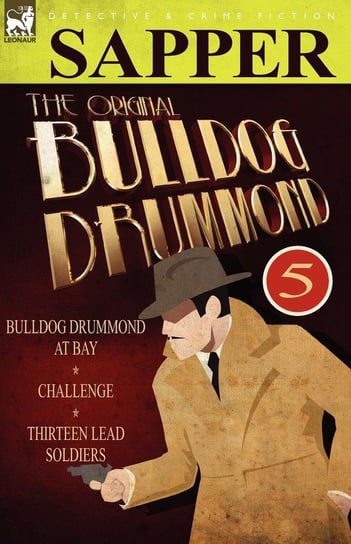 The Original Bulldog Drummond Sapper