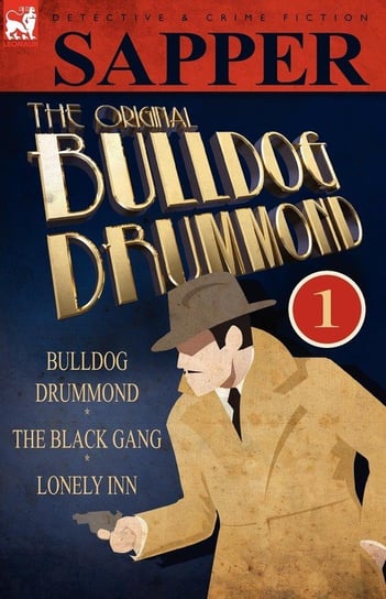 The Original Bulldog Drummond Sapper
