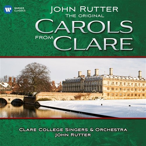 Noël nouvelet. Clare College Singers, Cambridge, Clare College Orchestra, Jeremy Blandford, John Rutter