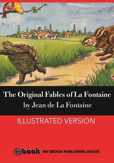 The Original Fables of La Fontaine Fontaine Jean de la