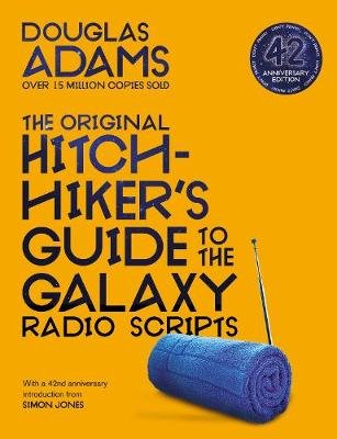 The Original Hitchhiker's Guide to the Galaxy Radio Scripts Adams Douglas