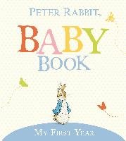 The Original Peter Rabbit Baby Book: My First Year Potter Beatrix