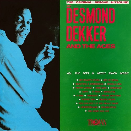 The Original Reggae Hitsound of Desmond Dekker & The Aces Desmond Dekker & The Aces
