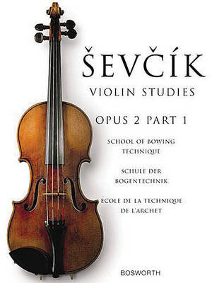 The Original Sevcik Violin Studies: School of Bowing Technique Part 1 Music Sales Corp/Omnibus Pr