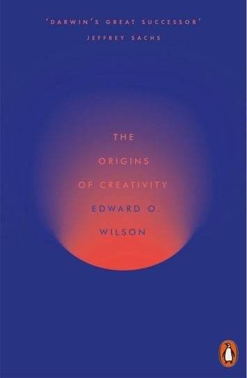 The Origins of Creativity Wilson Edward O.