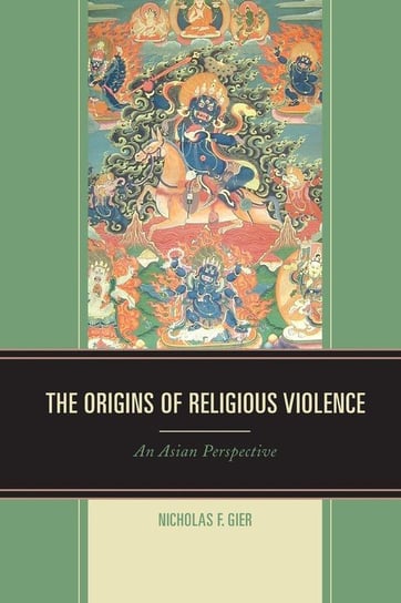 The Origins of Religious Violence Gier Nicholas F.