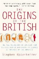 The Origins of the British: The New Prehistory of Britain Oppenheimer Stephen