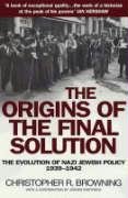 The Origins of the Final Solution Browning Christopher