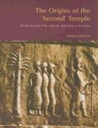 The Origins of the Second Temple Edelman Diana Vikander, Edelman Diana