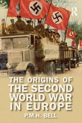 The Origins of the Second World War in Europe Taylor & Francis Ltd.