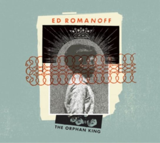 The Orphan King Ed Romanoff