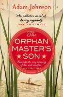 The Orphan Master's Son Johnson Adam