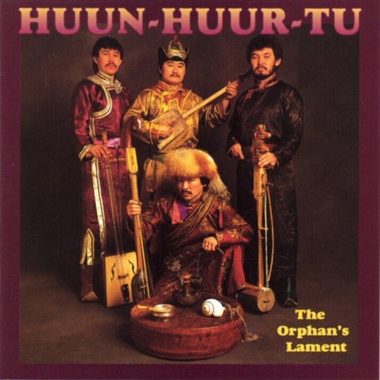The Orphan's Lament Huun-Huur-Tu