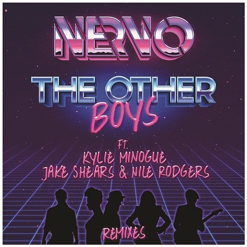 The Other Boys NERVO feat. Kylie Minogue, Jake Shears, Nile Rodgers