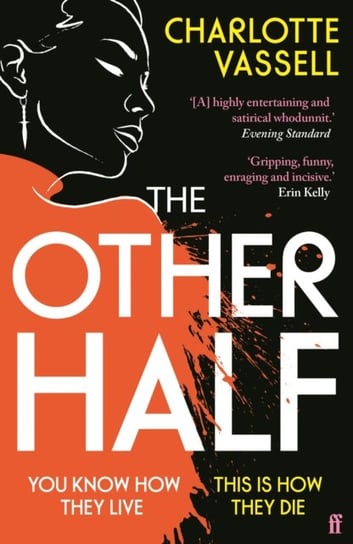 The Other Half: You know how they live. This is how they die. Charlotte Vassell