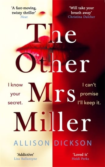 The Other Mrs Miller: Gripping, Twisty, Unpredictable - The Must Read Thriller Of the Year Dickson Allison