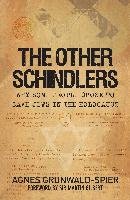 The Other Schindlers Grunwald-Spier Agnes