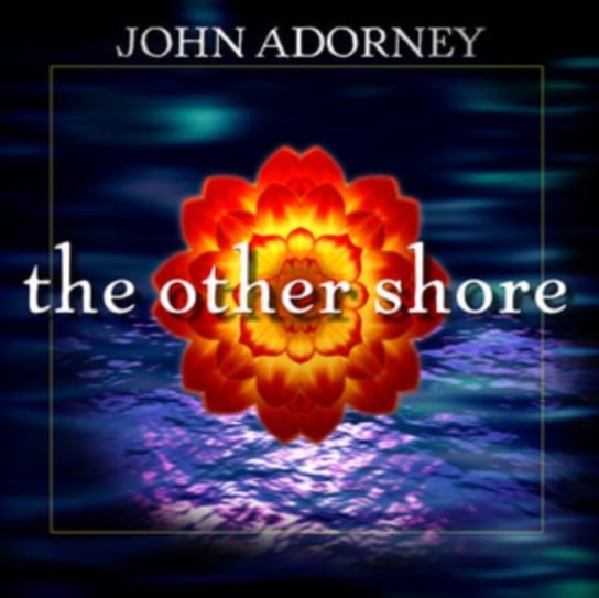 The Other Shore John Adorney