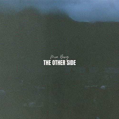 The Other Side Mia Berg