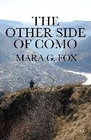 The Other Side Of Como Fox Mara G.