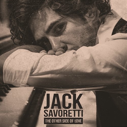 The Other Side of Love Jack Savoretti