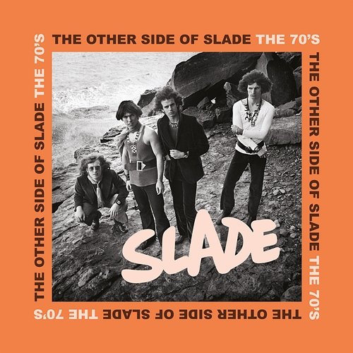 The Other Side of Slade - The 70's Slade