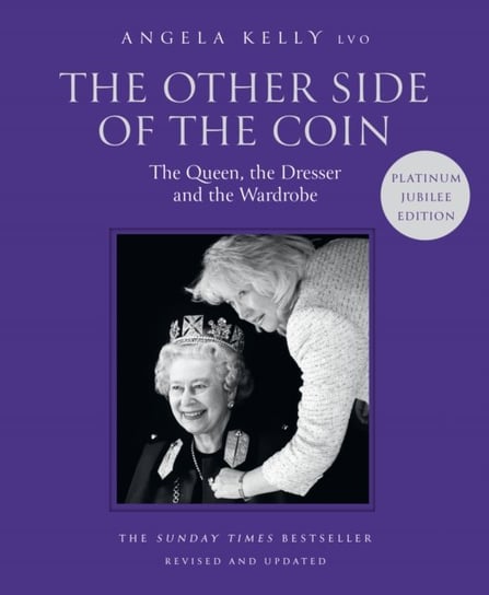 The Other Side of the Coin: The Queen, the Dresser and the Wardrobe Kelly Angela