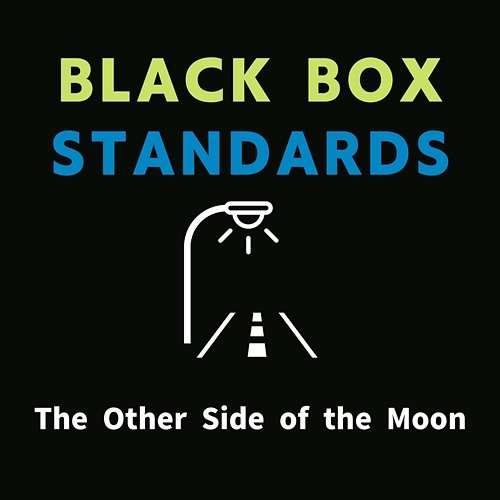 The Other Side of the Moon Black Box Standards