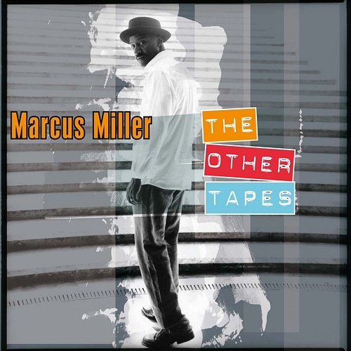 The Other Tapes Marcus Miller
